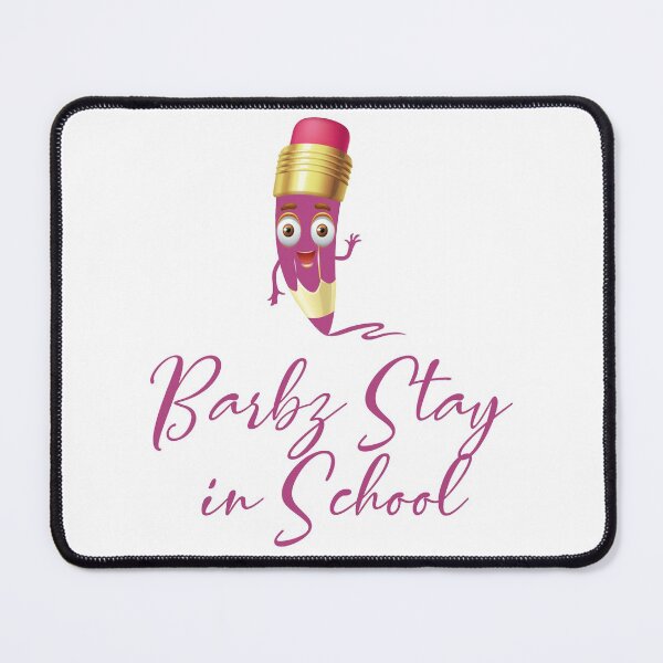 Item preview, Barbz Stay in School  designed and sold by yasarh.
