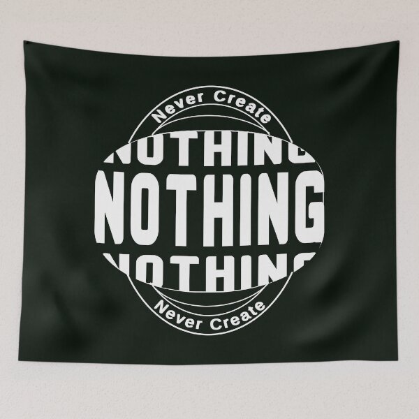 Item preview, Never Create Nothing - Inspirational.    designed and sold by DNC1134.
