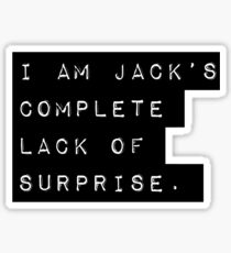 Complete Lack of Surprise Sticker