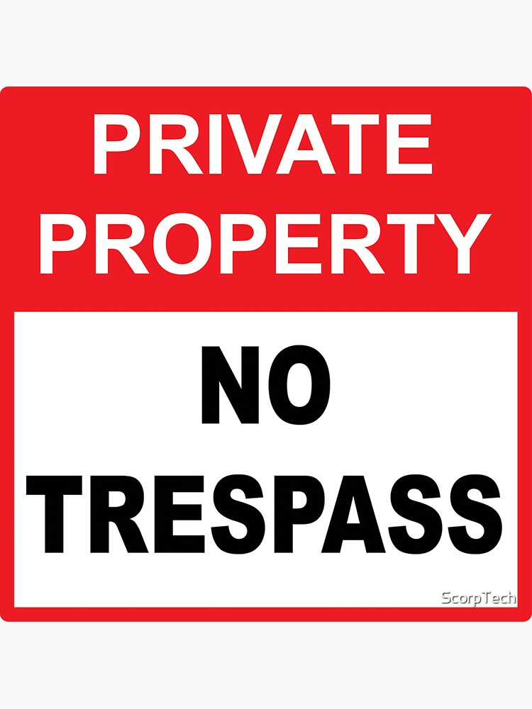 Private Property - No Trespass by ScorpTech