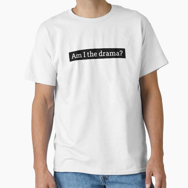 Item preview, Am I the drama?? - TikTok (Black) designed and sold by garrettjordan.