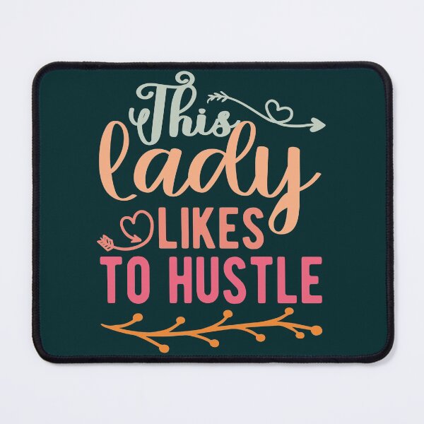 Item preview, This Lady Likes To Hustle designed and sold by samah82.
