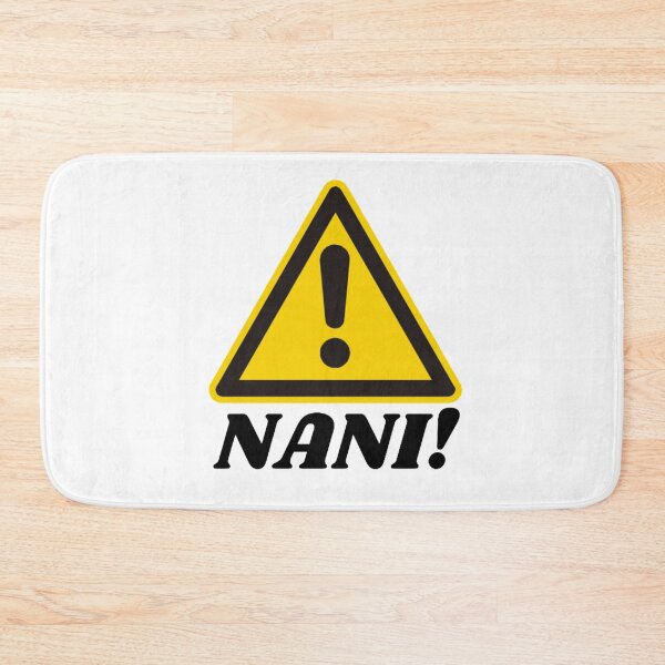 Item preview, NANI! WARNING SIGN designed and sold by Kawabijutsu21.