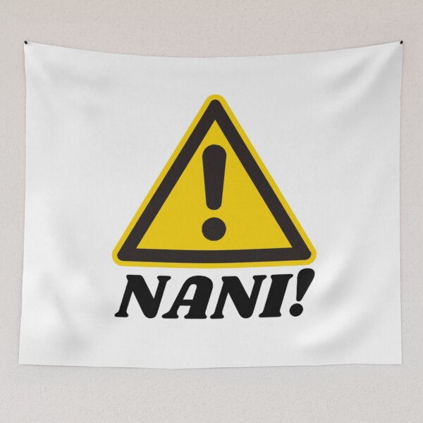 Item preview, NANI! WARNING SIGN designed and sold by Kawabijutsu21.