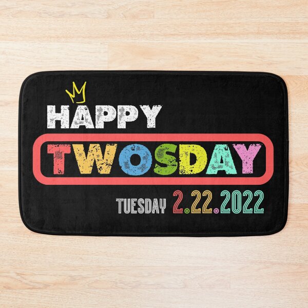 Item preview, Happy Twosday Tuesday 2 22 22 designed and sold by QlickDesign.