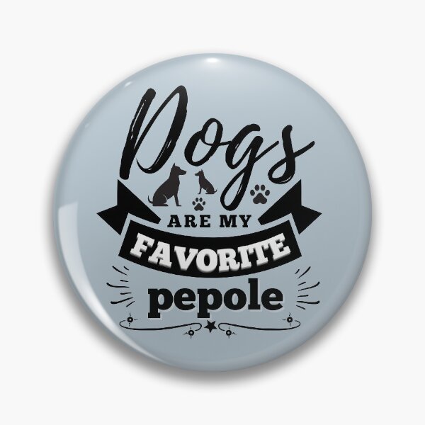 Item preview, Dogs Are My Favourite People designed and sold by Linizarti-casely Store.