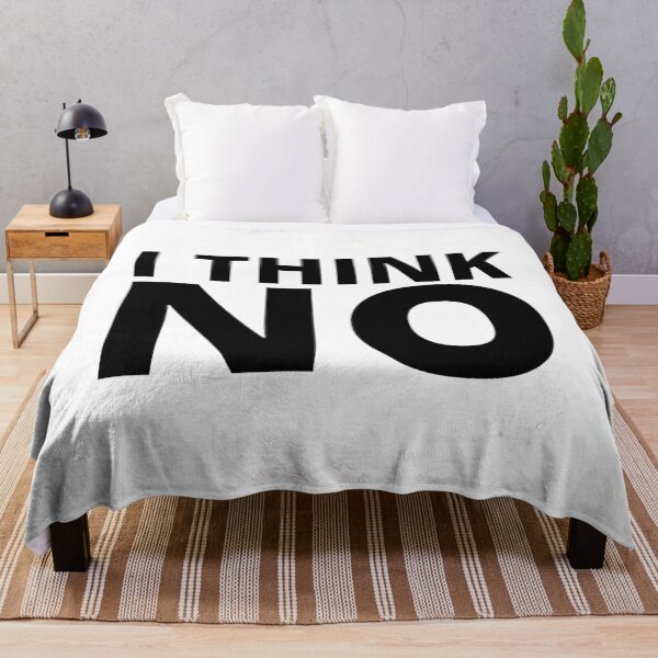 Item preview, I THINK NO- SARCASTIC QUOTES designed and sold by Creative Life.