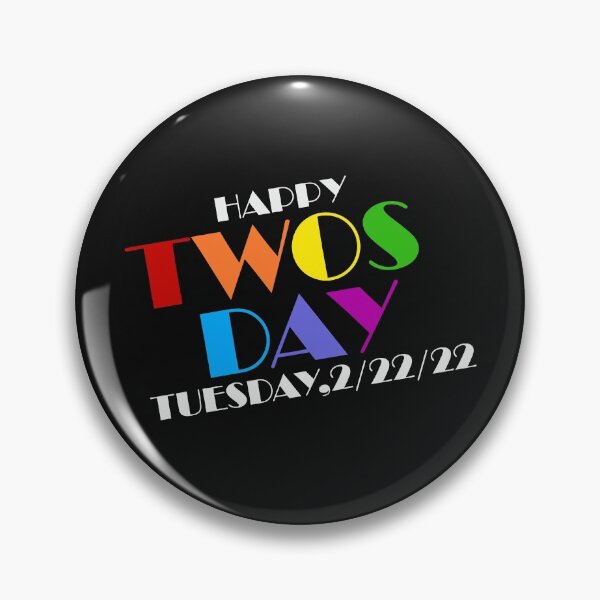 Item preview, Happy Twos Day 2/22/22 designed and sold by desireedickens.