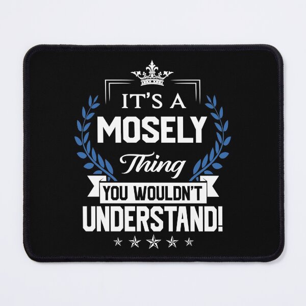 Item preview, Mosely Name T Shirt - Mosely Things Name 2 Gift Item Tee designed and sold by pourvasecandi.