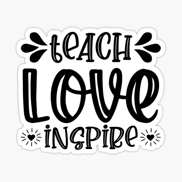 Item preview, Teach Love Inspire designed and sold by ArtbyJamasin.