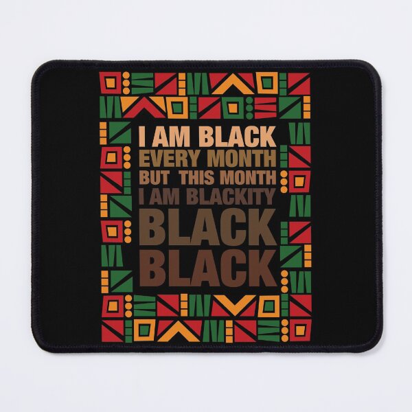 Item preview, I Am Black Every Month But This Month I Am Blackity Black Black designed and sold by LounisArt.