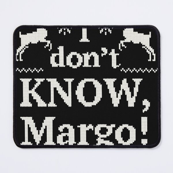 Item preview, Christmas Vacation I dont KNOW, Margo! designed and sold by DavidSmuda.