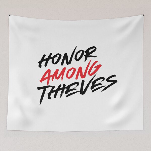 Item preview, honor among thieves by X. designed and sold by Xbeatz.
