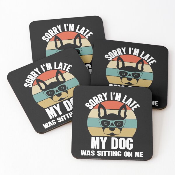 Item preview,  Sorry I Am Late  - Funny dogs design designed and sold by husseiN-IQ.