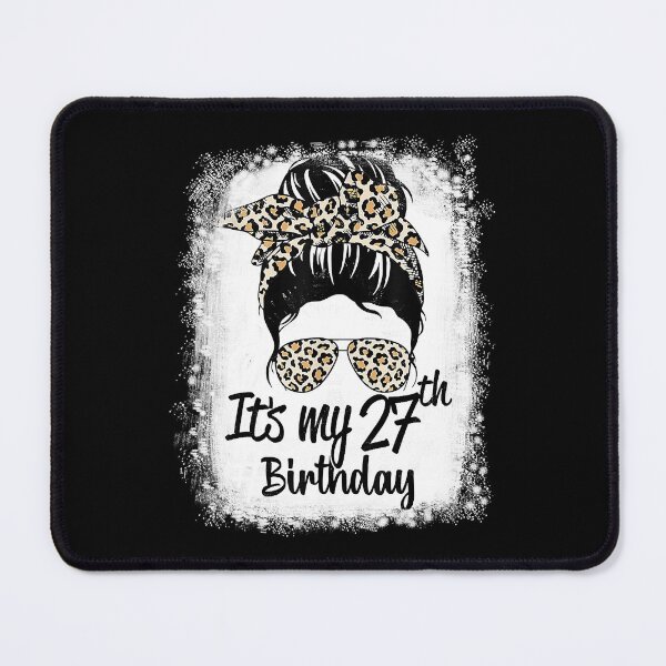 Item preview, It's My 27th Birthday 27 Years Old Messy Bun designed and sold by ryanbrian.