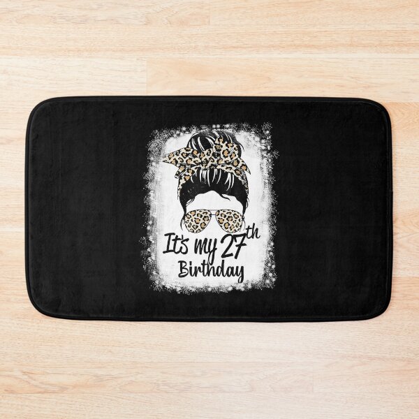 Item preview, It's My 27th Birthday 27 Years Old Messy Bun designed and sold by ryanbrian.