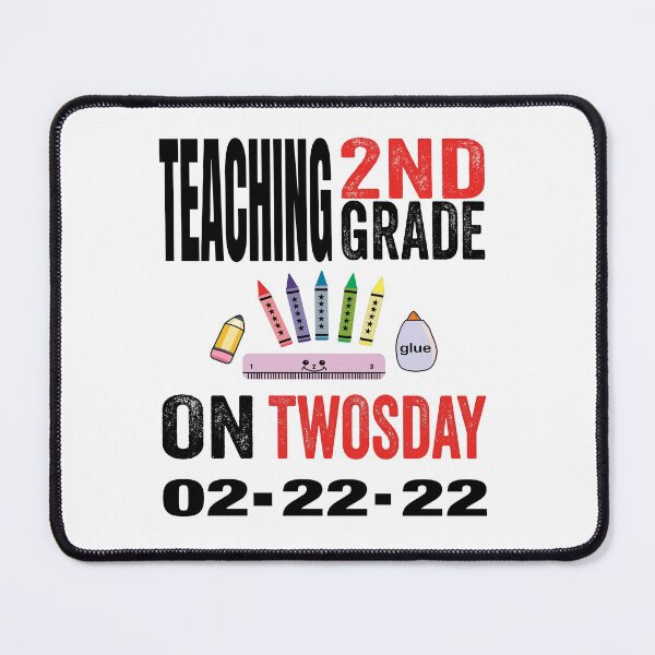 Item preview, Teaching 2nd grade on twosday 02-22-22 or Tuesday designed and sold by TJHstudio.