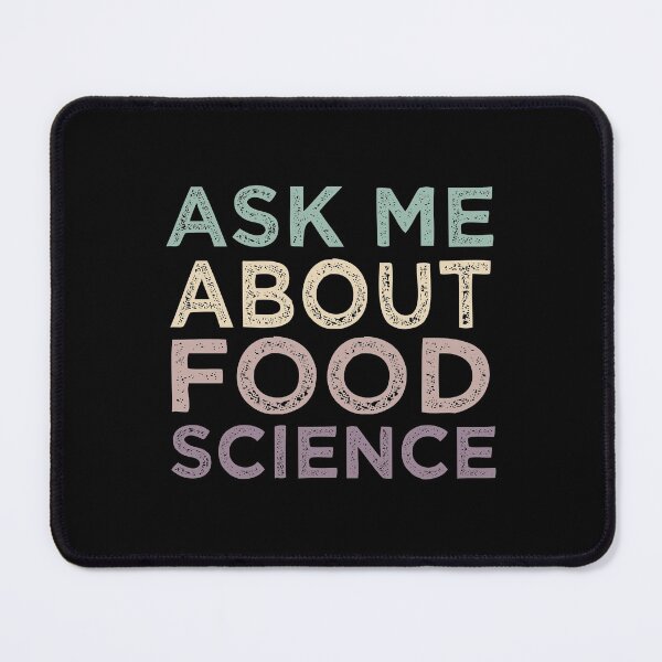 Item preview, Ask Me About Food Science designed and sold by medbdj.