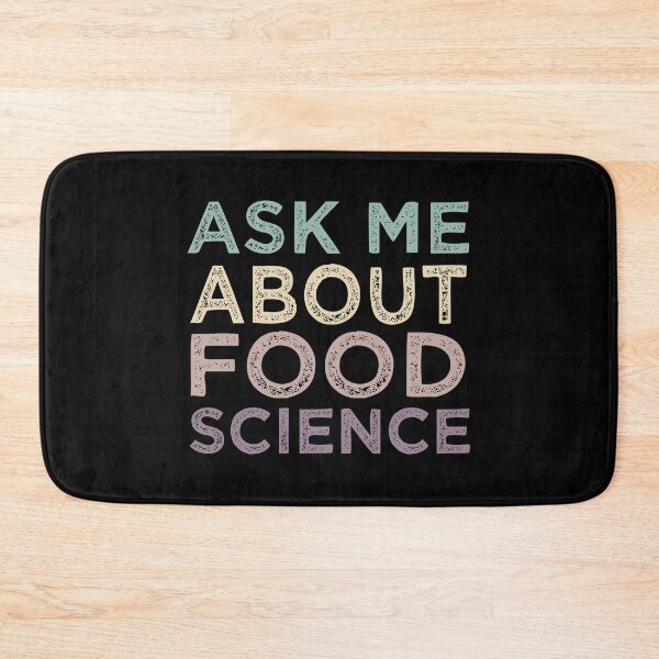Item preview, Ask Me About Food Science designed and sold by medbdj.
