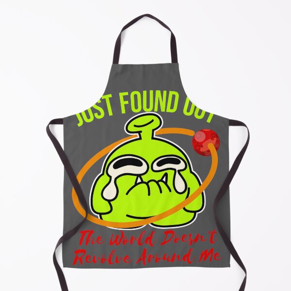 Item preview, just found out the world doesn't revolve around me designed and sold by arkantus.