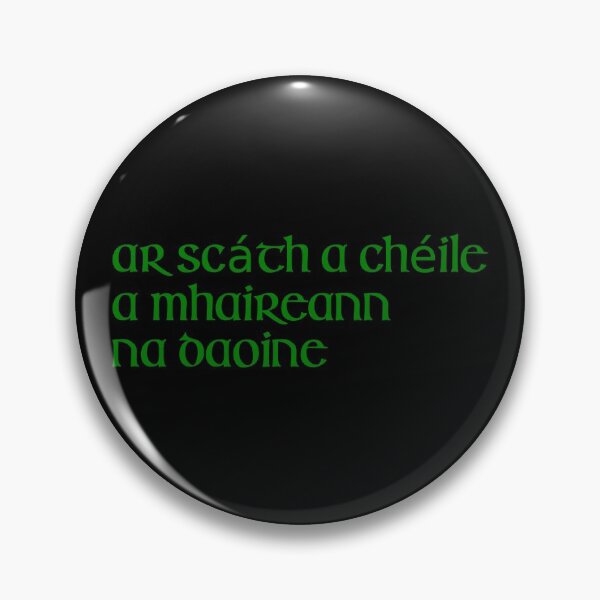 Item preview, Ar scáth a chéile a mhaireann na daoine designed and sold by ben-taylor1234.