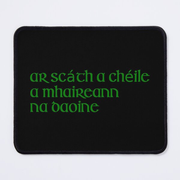 Item preview, Ar scáth a chéile a mhaireann na daoine designed and sold by ben-taylor1234.