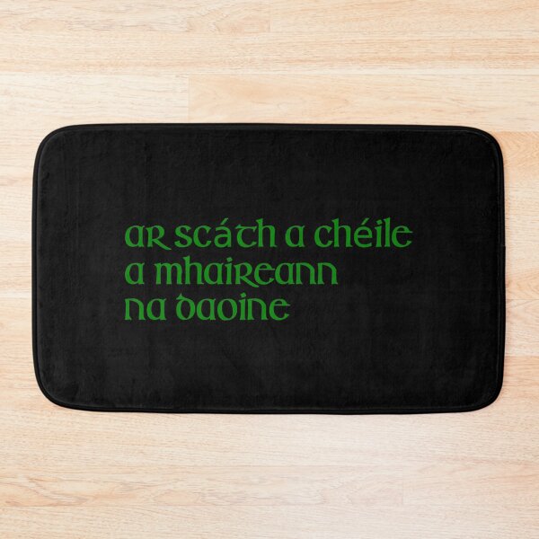 Item preview, Ar scáth a chéile a mhaireann na daoine designed and sold by ben-taylor1234.