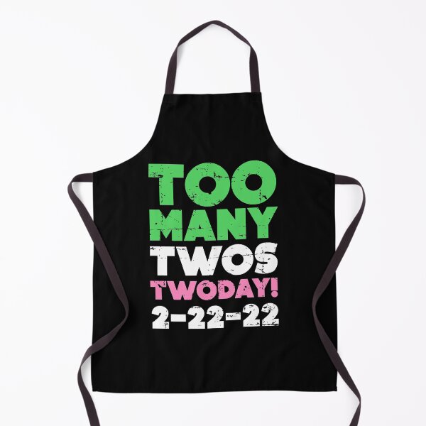 Item preview, TWOSDAY TWO MANY TWOS TWODAY! 22-2-22 DISTRESSED designed and sold by w1ckerman.