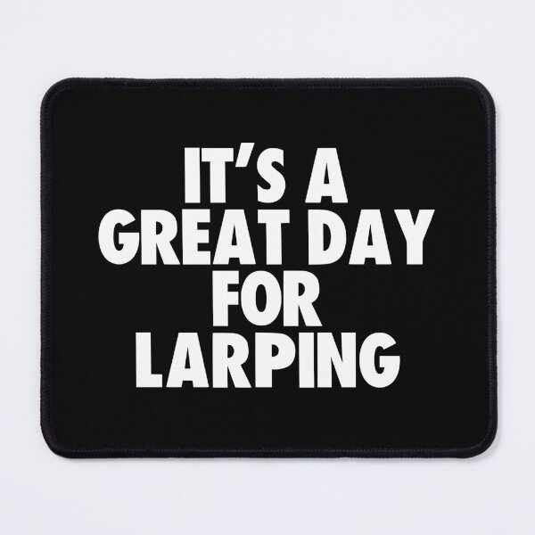 Item preview, It's a Great Day for Larping designed and sold by kindxinn.