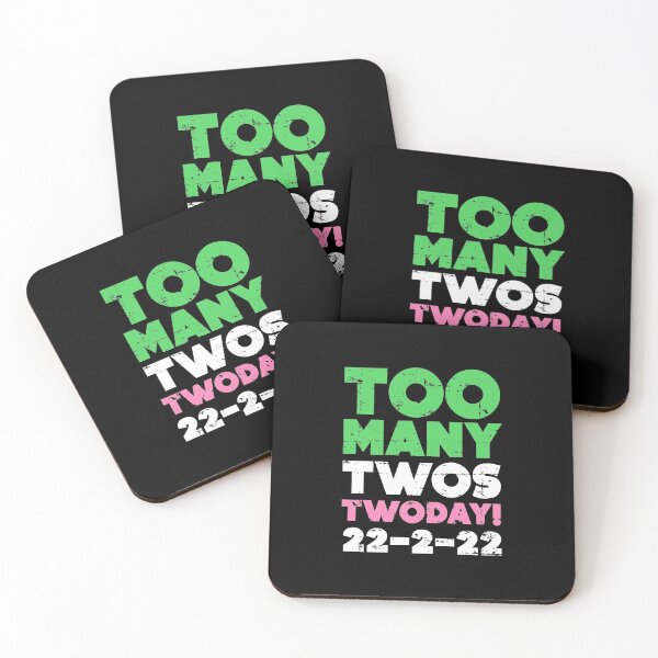 Item preview, TWOSDAY TWO MANY TWOS TWODAY! 2-22-22 DISTRESSED designed and sold by w1ckerman.