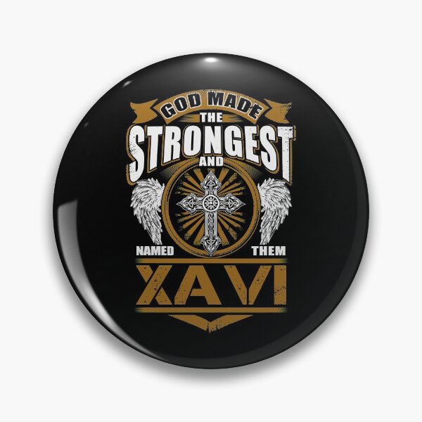 Item preview, Xavi Name T Shirt - God Found Strongest And Named Them Xavi Gift Item Tee designed and sold by geniajmk13.