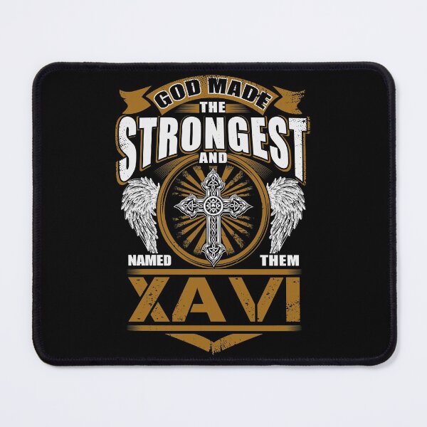 Item preview, Xavi Name T Shirt - God Found Strongest And Named Them Xavi Gift Item Tee designed and sold by geniajmk13.