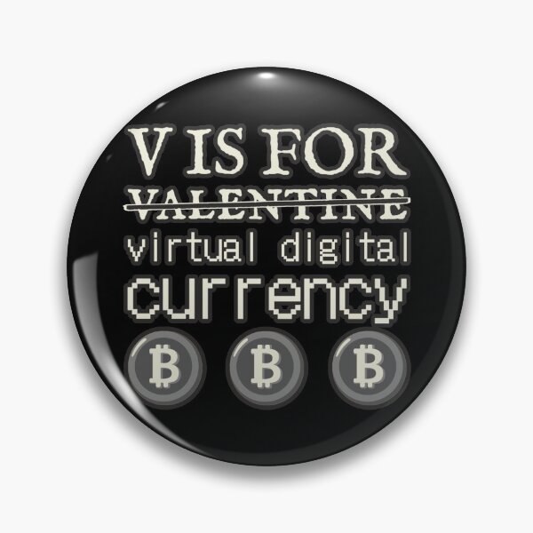 Item preview, V Is For Virtual Digital Currency, Fun Valentine Bitcoin Design designed and sold by TrulyEpoque.