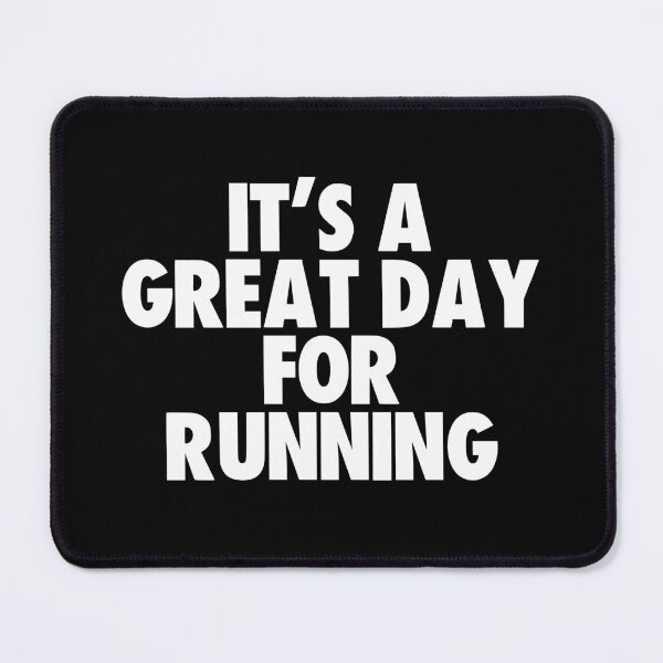 Item preview, It's a Great Day for Running designed and sold by kindxinn.