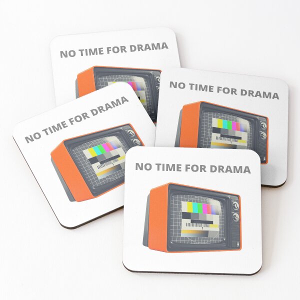 Item preview, NO TIME FOR DRAMA designed and sold by DoodlesnPoodles.