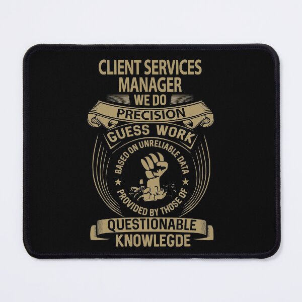 Item preview, Client Services Manager T Shirt - We Do Precision Job Gift Item Tee designed and sold by smueller39.