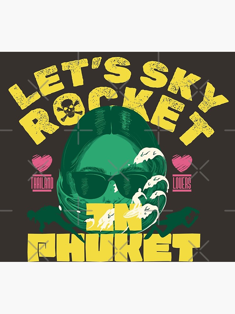 Discover Let's Skyrocket In Phuket - Thailand Travel Aesthetic Premium Matte Vertical Poster