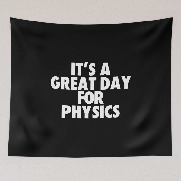 Item preview, It's a Great Day for Physics designed and sold by kindxinn.