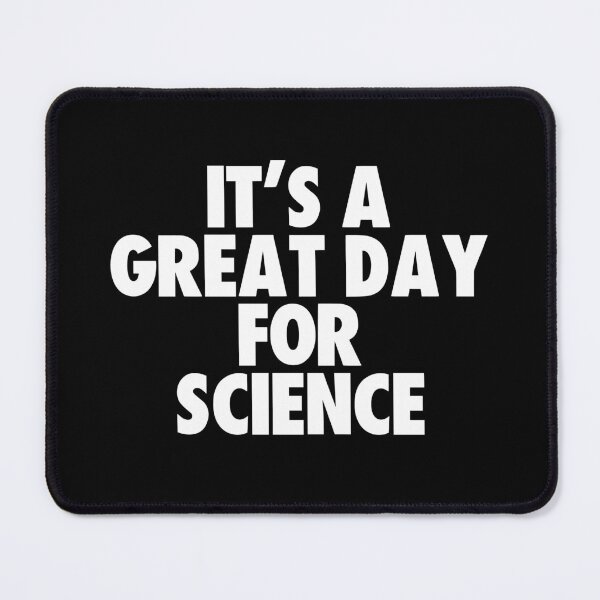 Item preview, It's a Great Day for Science designed and sold by kindxinn.