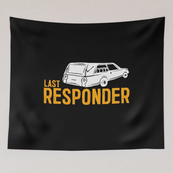 Item preview, Last Responder designed and sold by shopNisnis.
