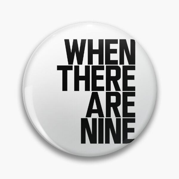 Item preview, When There Are Nine - Ruth Bader Ginsburg designed and sold by ElementJourney.