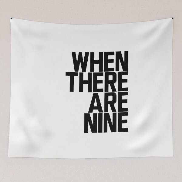 Item preview, When There Are Nine - Ruth Bader Ginsburg designed and sold by ElementJourney.