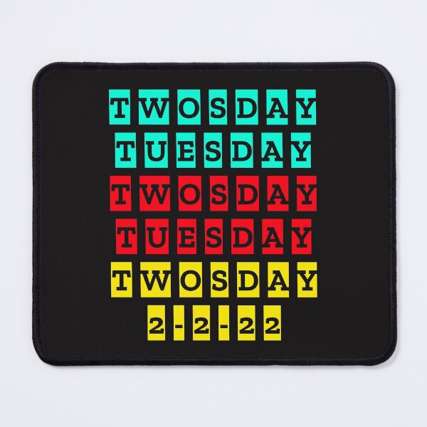 Item preview, Twosday Tuesday February 2-2-22 historical date designed and sold by MerchByCraig.