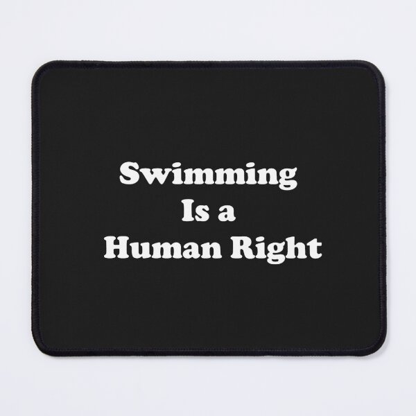 Item preview, Swimming Is Human a Right designed and sold by ProtonProject.