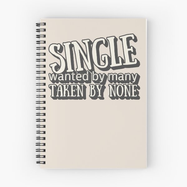 Item preview, Single Wanted By Many Taken By None, Fun Valentine's Day Single Slogan designed and sold by TrulyEpoque.