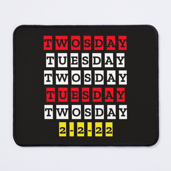 Item preview, Twosday Tuesday February 2-2-22 historical date designed and sold by MerchByCraig.