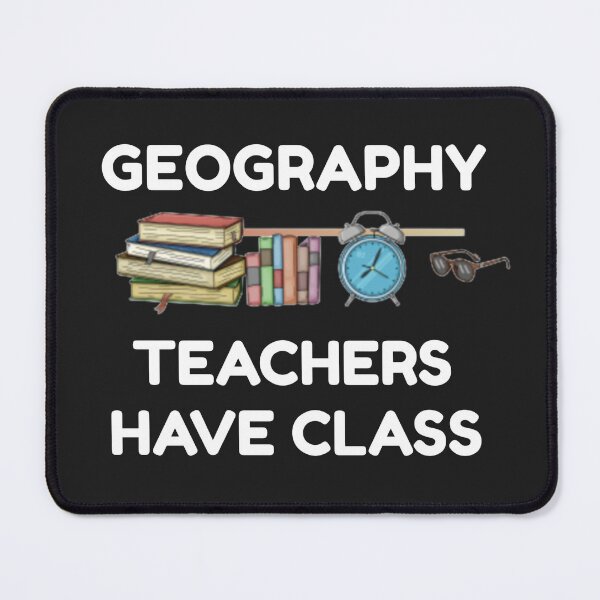 Item preview, Geography Teachers have Class designed and sold by Sunset-1.