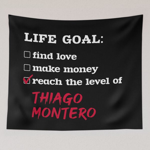 Item preview, Thiago Montero - Life goal designed and sold by 2Girls1Shirt.