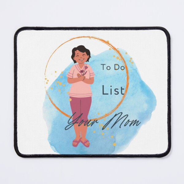 Item preview, To Do List Your Mom. designed and sold by Oksanka21.
