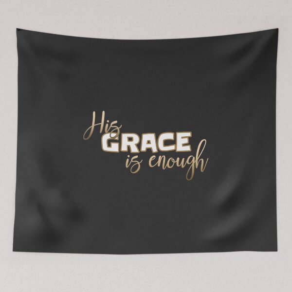 Item preview, Christian Design - His Grace is Enough designed and sold by simplydesignart.